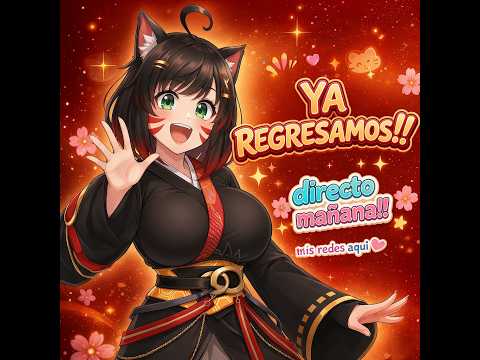 VTUBER REGRESAAAAA!! ❤️❤