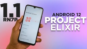 Project Elixir 1.1 Official Android 12 For Redmi Note 7 Pro: Smooth & Minimal Android 12 Experience