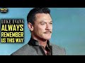 ALWAYS REMEMBER US THIS WAY · LUKE EVANS [with lyrics]
