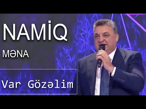 Namiq Məna - Var Gözəlim (7 Canlı)