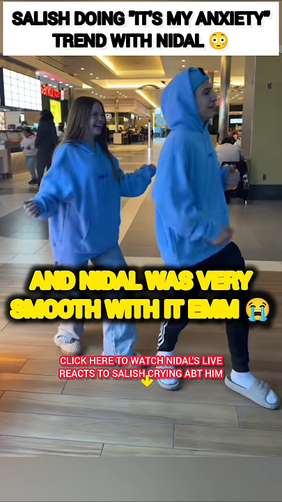 Salish Matter did 'it's my anxiety' trend w/ Nidal Wonder?😳#nalish #shorts #trending #dance #tiktok