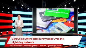 CardCoins Offers Bitcoin Payments Over the Lightning Network