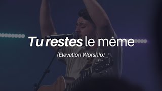 Tu restes le même ( Elvation worship ) - Momentum musique Live Feat Ben Maurin