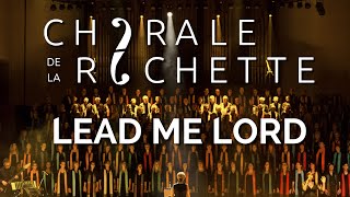 Chorale De La Rochette : "Lead Me Lord"