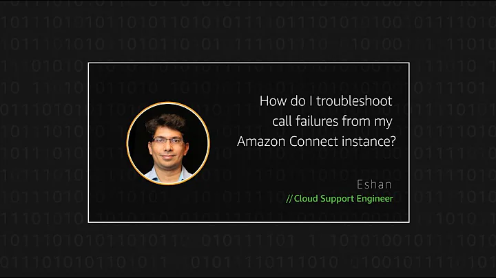 How do I troubleshoot call failures from my Amazon Connect instance?