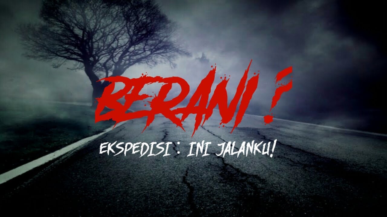 Cerita Seram Indonesia : Cerita horror Ekspedisi Pelajar Goblog 