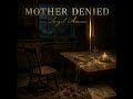 Mother Denied | Dark Appalachian Christian Folk Rock | Angel Avenue