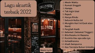 lagu akustik indonesia untuk nyantai di cafe