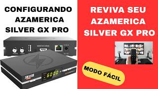 AzAmerica Silver GX PRO Configurar CS HD 2025 Sistema ON Atualização Completa
