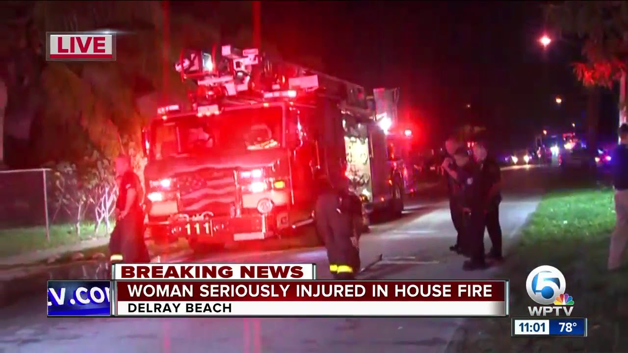 Woman seriously injured in Delray Beach house fire - YouTube