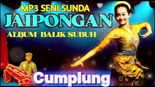 SENI SUNDA JAIPONGAN // ALBUM BALIK SUBUH