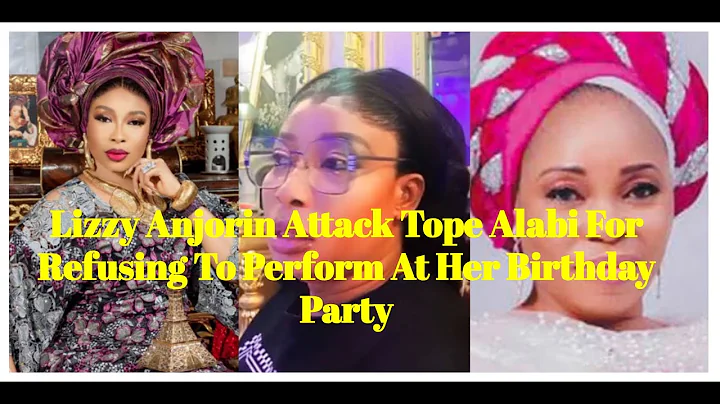 Lizzy Anjorin Disgraces Tope Alabi For Refusing To Perform At Her Birthday Party