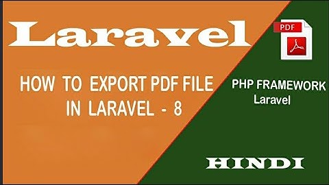 LARAVEL -8  PDF || How to Export  PDF File Report In Laravel ( हिंदी)