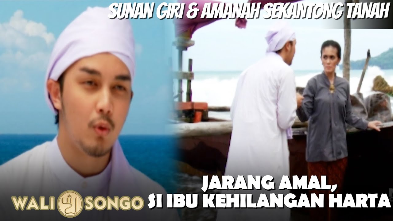 WALI SONGO (2010) SUNAN GIRI&AMANAH SEKANTONG TANAH | JARANG ZAKAT, HARTA SI IBU HILANG SIA-SIA