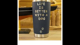 Dog Life - Insulated Laser Etched Tumbler with Lid - Gift for Her, Gift for Mom, Gift for Him, Bi...