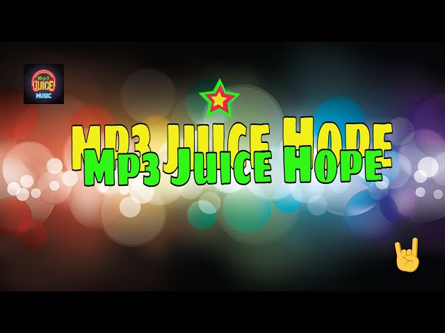 mp3 juice Hope ytmp3 downloads Waptrick 2021 class=