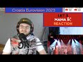 Croatia In Eurovision 2023 / Let 3 - Mama ŠČ (Reaction)