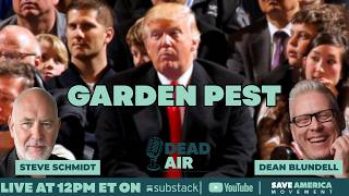 DEAD AIR | Ruining the Garden: Trump Crashes the NBA Finals & Scott Pelley’s Bombshell