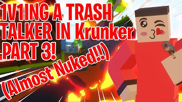 1V1ing A Trashtalker In Krunker.io PART 3!!( I ALMOST NUKED HIM!!)