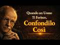 Quando un uomo ti ferisce, confondilo in questo modo e riprenditi il ​​tuo potere ｜ Carl Jung