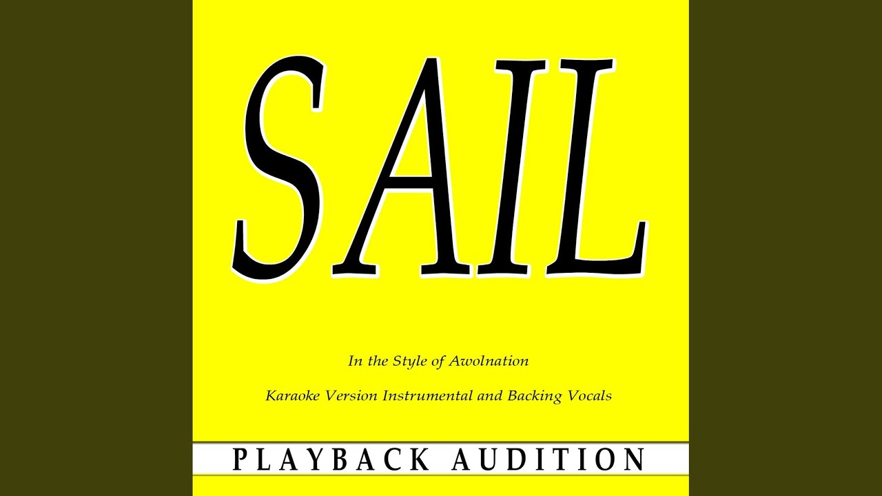 Sail (In the Style of Awolnation) (Karaoke Version With Backing Vocals