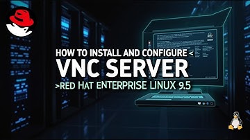 How to Install and Configure VNC Server in Red Hat Enterprise Linux 9 5 || Step by step guide