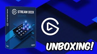 UNBOXING OF THE ELGATO STREAM DECK #Elgato