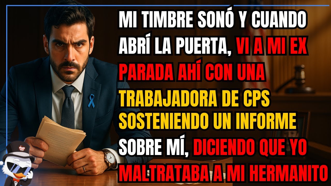 Mi timbre sonó y cuando abrí la puerta, vi a mi ex parada ahí con una trabajadora de CPS...