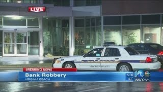 Jason Marks reports on Virginia Beach bank robbery