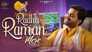 Radha Raman Mere | Studio Version | Dhruv Sharma + Swarna Shri | Jai Shri Radha Raman Laal