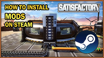How To Install Satisfactory Mods Manually On Steam (outdated)