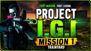 🏅 PROJECT IGI Mission 1 – First Mission, First Victory | By Dr. BASIT