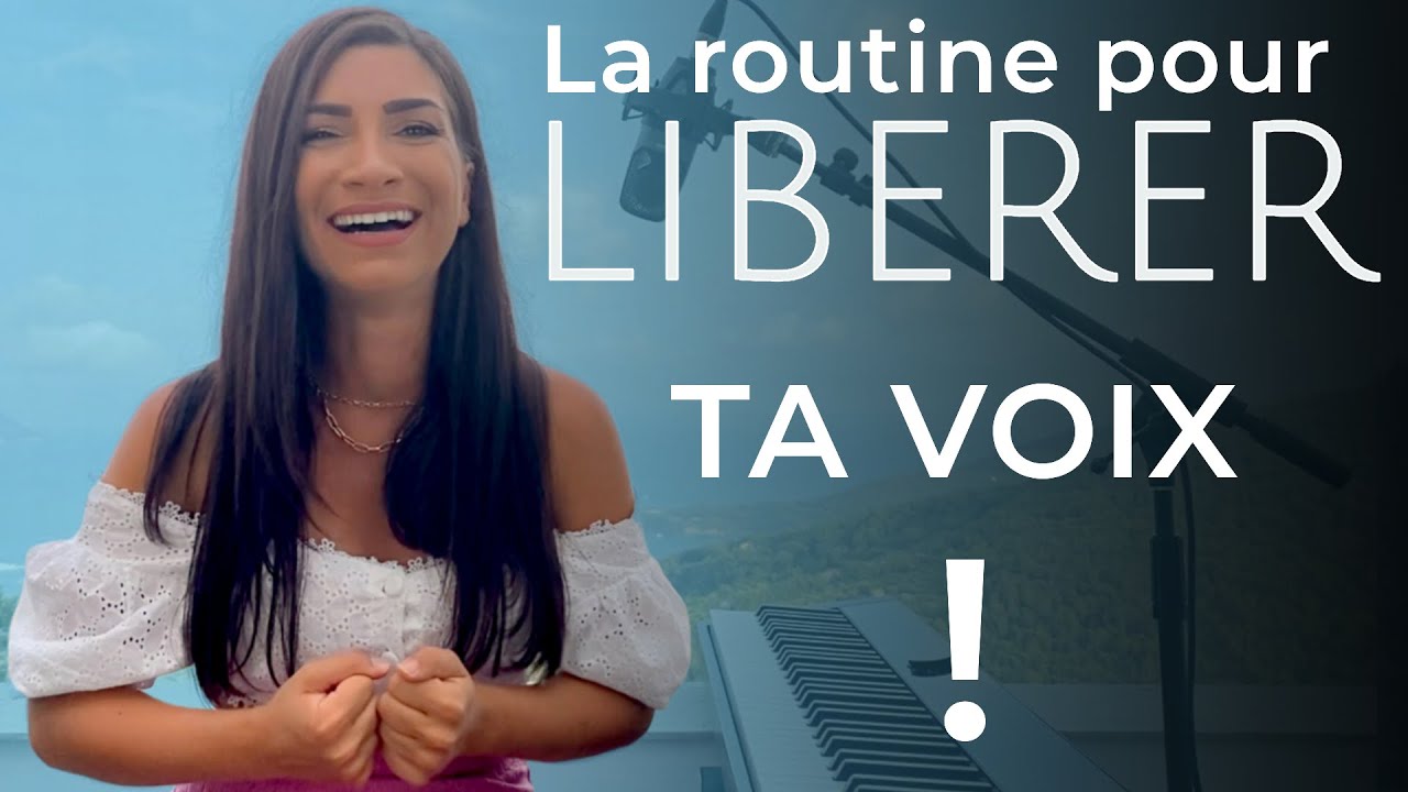 Comment LIBERER sa VOIX en 5 min grâce à cette ROUTINE puissante !