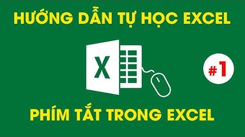 Tự Học Excel - Các phím tắt THẦN KỲ trong Excel #1