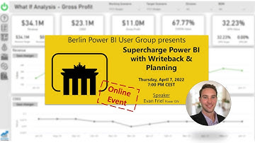 "Supercharge Power BI with Writeback & Planning" by Evan Friel (Berlin Power BI User Group)