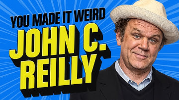 John C. Reilly | You Made It Weird with Pete Holmes