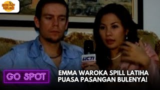 EMMA WAROKA SPILL LATIHA PUASA PASANGAN BULENYA! | GO SPOT