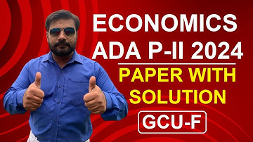 Economics Paper solution ADA P-II (2024) GCUF