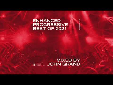 Enhanced Progressive Best of 2021, Mixed by John Grand