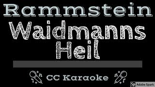 Rammstein • Waidmanns Heil (CC) [Karaoke Instrumental Lyrics]