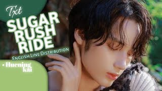 TXT - Sugar Rush Ride • English Line Distribution