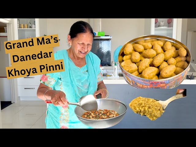 Grand Mother's Traditional Danedar Khoya Pinni for Kids made with Family.... class=