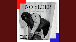 No Sleep (feat. K-Black) - Young Izz