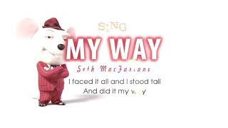 Lyrics Seth MacFarlane   My Way SING Movie Soundtrack 