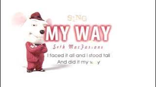 Lyrics Seth MacFarlane   My Way SING Movie Soundtrack