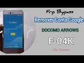 COMO REMOVER CONTA GOOGLE DOCOMO ARROWS F-04K | FRP BYPASS / REMOVE GOOGLE ACCOUNT ARROWS F-04K