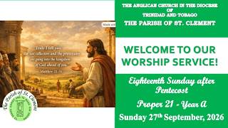 18th Sunday after Pentecost 27/9/26 ~ 8 a.m. Sunday Worship Service - St. Clement's Anglican Church