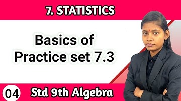 Basic of practice set 7.3 algebra class 9th chapter 7 statistics lecture 4