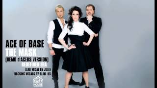 Ace Of Base The Mask (demo d'Acers version)