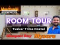 Homestay tusker tribe mysorestay under 500 in mysorebudget hotels mysorehostel near mysore palace